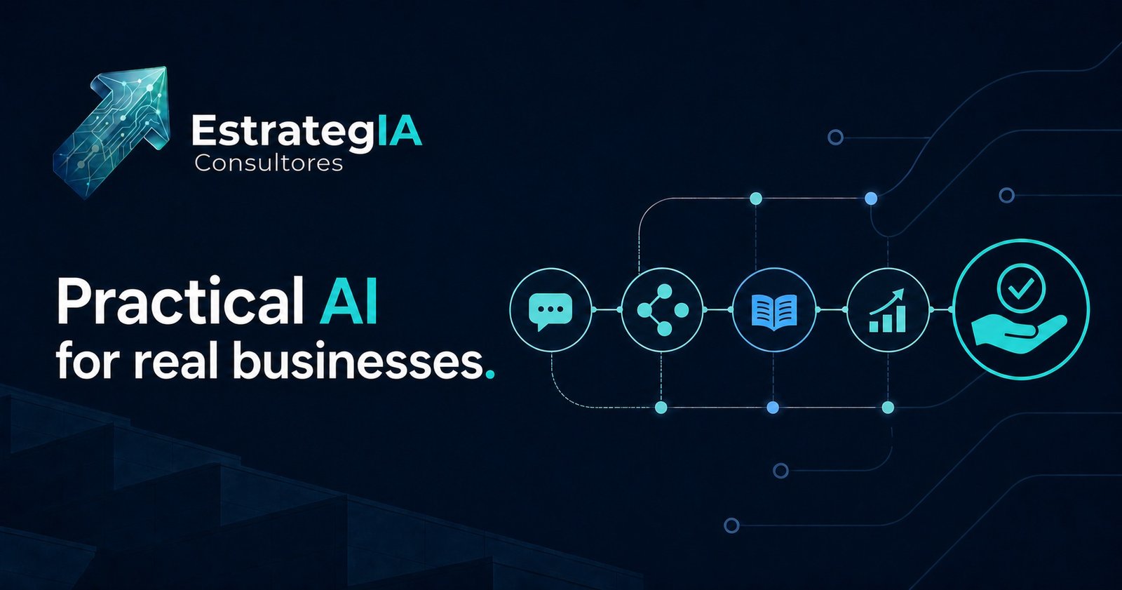 EstrategIA Consultores — practical AI for real businesses